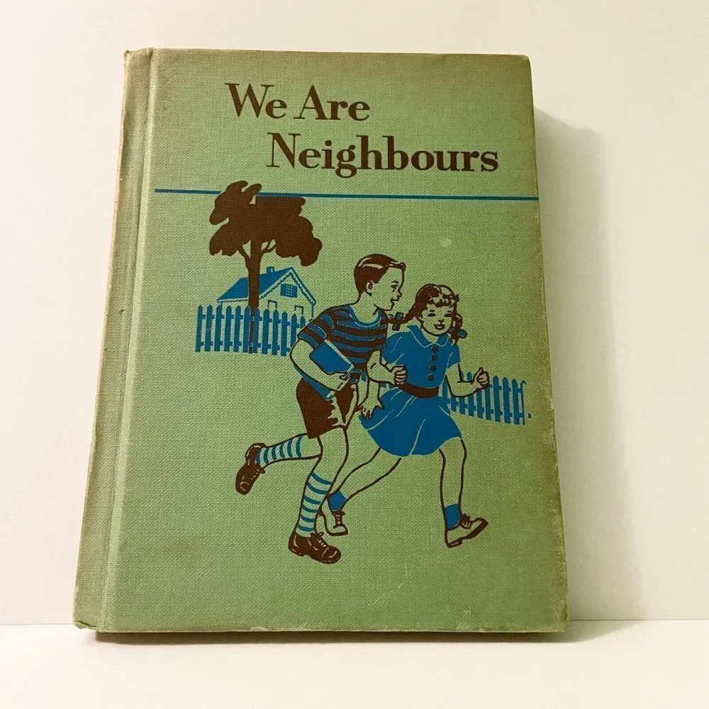 Vintage We Are Neighbours Canadian School Reader Ginn & Co Toronto Ex Library